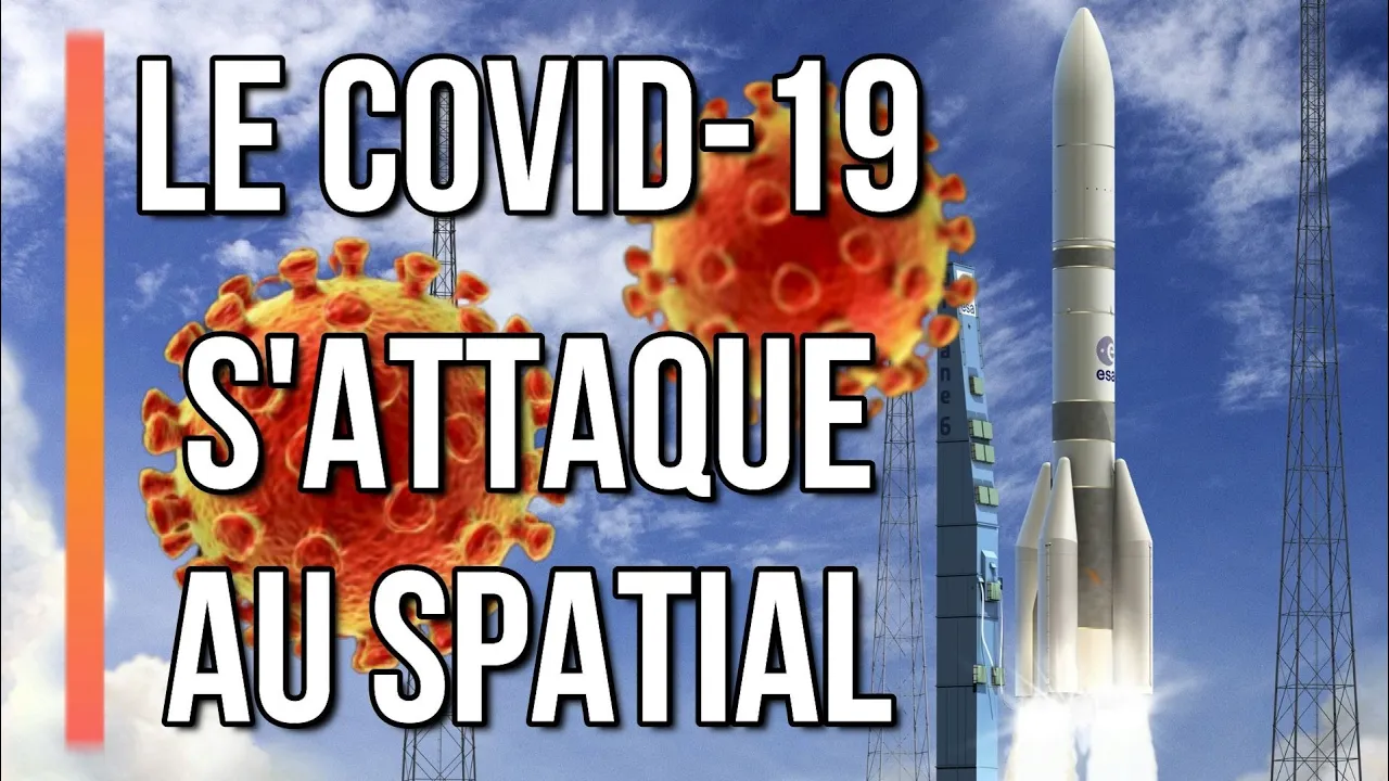 Le CORONAVIRUS s'attaque au spatial Européen - Le Journal de l'Espace n°27 - Actualité Spatiale