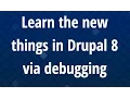 Session Learn the new things in Drupal 8 via Debugging by Eduardo enzo Garcia