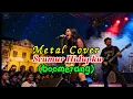 Download Lagu BOOMERANG “Seumur Hidupku” (Heavy Metal Cover) by ai