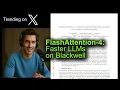 FlashAttention-4 Faster LLMs on Blackwell