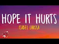 Download Lagu Isabel LaRosa - Hope It Hurts (Lyrics)