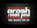 Download Lagu Arash feat. Sean Paul - She Makes Me Go