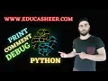 1 1 Python print comment debug Musavir Khaliq Educasheer