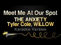 Download Lagu THE ANXIETY, Tyler Cole, WILLOW - Meet Me At Our Spot (Karaoke Version)