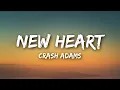 Download Lagu Crash Adams - New Heart (Lyrics)