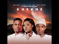 Khekhe (feat. Nkosi The Hustler SA)