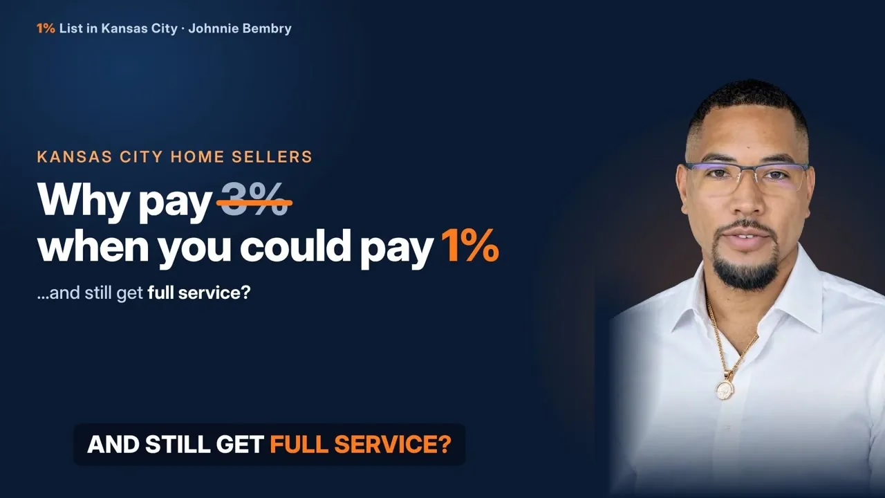 List Your Kansas City Home for Only 1% with Johnnie Bembry