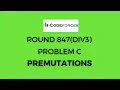 Premutations Problem C Upsolving CodeForces Round 847 Div 3