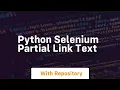 python selenium partial link text