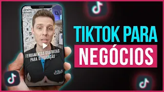 4 Passos Simples para usar o TikTok para Empresas | Como Usar o Tik Tok para gerar Negócios?