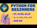 PYTHON FOR BEGINNERS PART 4 - IF ELSE