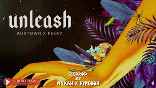  free runtown unleash ft fekky official instrumental 2018 reprod by fiveooh x mykah 