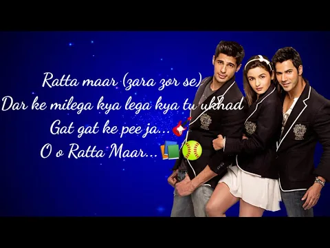 Download MP3 Ratta Maar song lyrics | student of the year | Shefali Alvares  | Vishal Dadlani