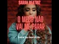Download Lagu Sarah Beatriz - O medo não vai me parar ( ao vivo) letra na descrição