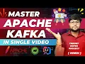 Master Kafka in Single Apache Kafka Crash Course Kafka in Hindi