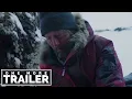Arctic - Trailer 2019 One More Trailer