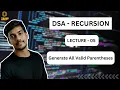 Generate All Valid Parentheses Recursion Backtracking DSA In Telugu