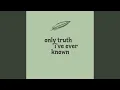 Lagu Only truth i've ever known (feat. Lemez)