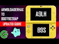 A9LH ARM9LOADERHAX TO B9S BOOT9STRAP GUIDE UPDATED 2020 VERSION