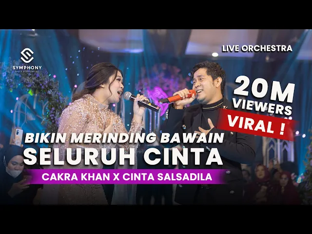 Download MP3 SELURUH CINTA- CAKRA KHAN FT CINTA SALSADILA - LIVE ORCHESTRA - SYMPHONY ENTERTAINMENT