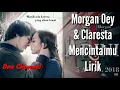 Download Lagu Morgan Oey \u0026 Claresta - Mencintaimu Lirik SAUNDTREK FILM ARINI