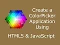 Create a ColorPicker Application Using HTML5 JavaScript