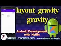 Android Gravity layout - gravity with Kotlin