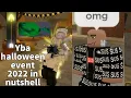 yba halloween event 2022 in nutshell