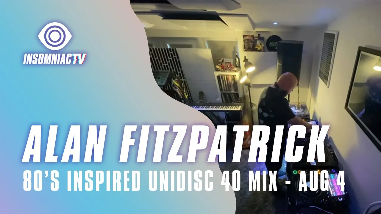 Alan Fitzpatrick 80's Inspired Unidisc 40 Mix (August 4, 2021)