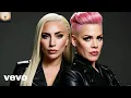 Lady Gaga \u0026 P!nk - Forgive Me Father (Official Music Video)