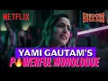 Download Lagu Yami Gautam Delivers a POWERFUL Monologue on Womanhood 🔥 | Dhoom Dhaam | Netflix India