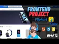 Create Flipkart Clone Using HTML CSS and JavaScript Frontend Project For Beginners