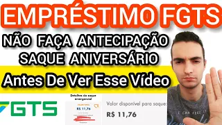 URGENTE Não Faça O Empréstimo FGTS - Antecipação Saque Aniversário Você Pode Perde O FGTS Emergencia