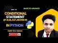 Conditional Statement Day if-else elif nested if In Python Programming Explain in Hindi