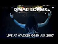 Lagu DIMMU BORGIR - Live At Wacken Open Air (2007) HQ version