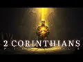 The Book of 2 Corinthians FULL Dramatized Bible ESV Strength in Weakness Power in Christ