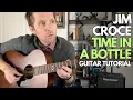 Download Lagu Time in a Bottle by Jim Croce Guitar Tutorial - Guitar Lessons with Stuart!