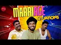 Marriage Situations | Situations | SEE SAW | Sassi | Chella