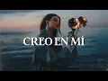 Natalia Jiménez - Creo en Mi (Letra)