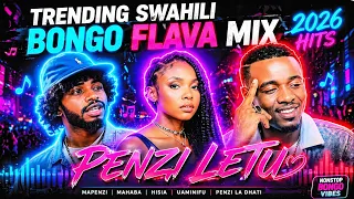 trending swahili bongo flava mix 2026 hits penzi letu