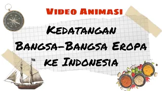 Download KEDATANGAN BANGSA EROPA KE INDONESIA | Sejarah Indonesia MP3