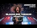 Lagu RILAKAN NAN TAMAKAN [COVER MINANG ROCK AI]