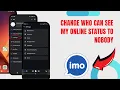Change Who Can See My Online Status To Nobody On Imo Technologyglance