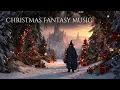 Lagu Medieval Music — Christmas Fantasy in the Enchanted Snowy Kingdom ❄️🎄 Magical Winter Ambience