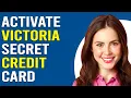 How To Activate Victoria Secret Credit Card Updated