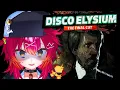 DISCO ELYSIUM FIRST TIME PLAYTHROUGH HOBOCOP STYLEEE