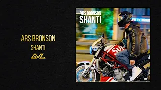 Ars Bronson - Shanti (Official Audio)