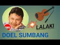 Lagu DOEL SUMBANG#LALAKI