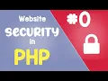 Intro PHP Website Security hacking protection Quick programming tutorial
