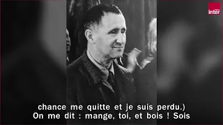 "À ceux qui viendront après nous" de Bertol Brecht lu par Augustin Trapenard